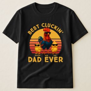 Best Cluckin' Dad Ever - Funny Father's Day Gifts - Personalized Shirt