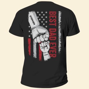 Best Dad Ever - Personalized Back Printed Shirt Father's Day