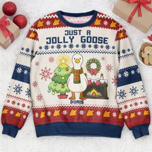 Just A Jolly Goose - Personalized Ugly Sweater